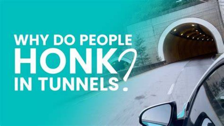 Are you supposed to honk in a tunnel?