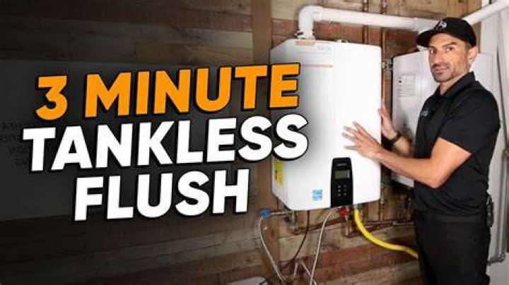 Do I have to flush my tankless water heater?